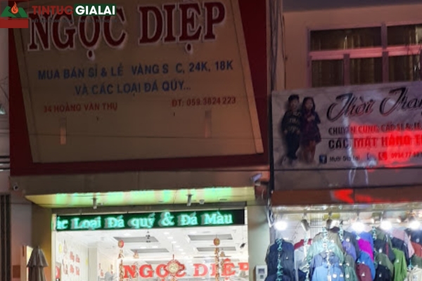 Tiệm Vàng Ngọc Diệp Pleiku – Tiệm Vàng Bạc Đá Quý & Trang Sức Uy Tín Tại Gia Lai